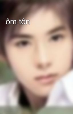 ôm tôn