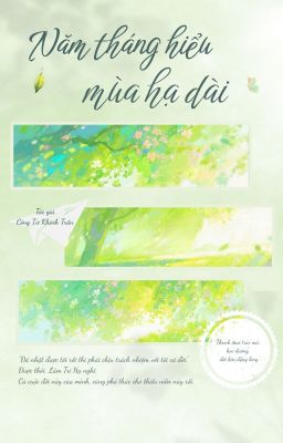 [On-going] Năm tháng hiểu mùa hạ dài - Công Tử Khinh Trần