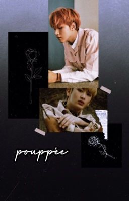 [On-going][Shortfic][MarkHyuck] Poupée