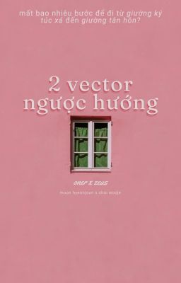 on2eus ⪩⪨ 2 vector ngược hướng