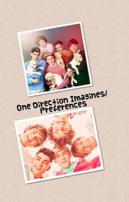 One Direction Imagines/Preferences