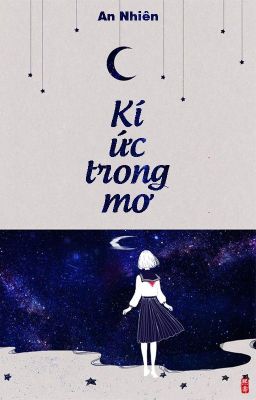 [One-shot] Kí ức trong mơ