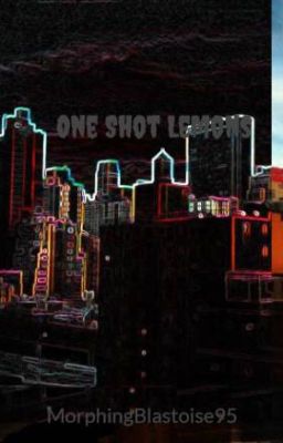 One Shot Lemons