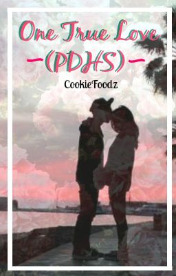 One True Love (PDHS) [2016 Version]