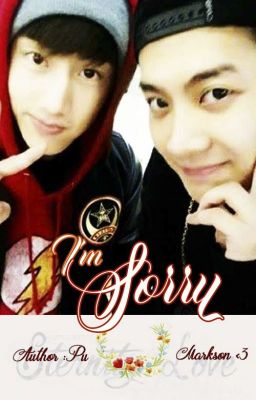 [ONESHORT] [MarkSon/Jark]- I'm Sorry