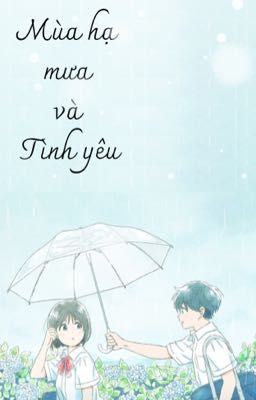[Oneshot] Mùa hạ: Mưa và Tình yêu