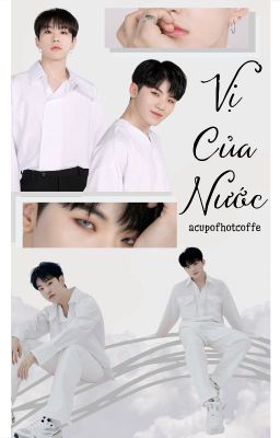 [ONESHOT] [Olympians! Au] [SOONHOON] Vị Của Nước