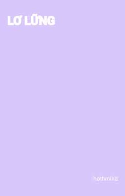 [ONESHOT][PONDPHUWIN] LƠ LỮNG