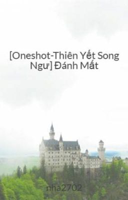 [Oneshot-Thiên Yết Song Ngư] Đánh Mất