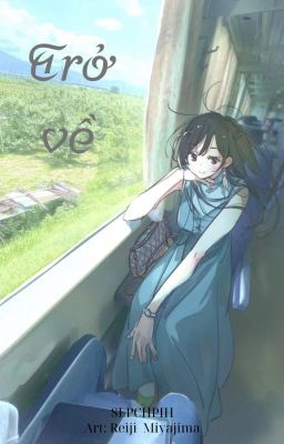 [Oneshot] Trở Về