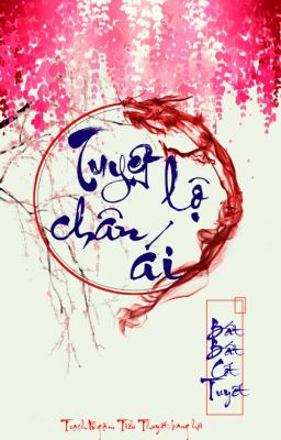 (Oneshot) Tuyệt lộ chân ái