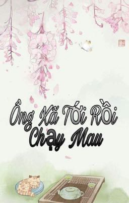 ÔNG XÃ TỚI RỒI CHẠY MAU