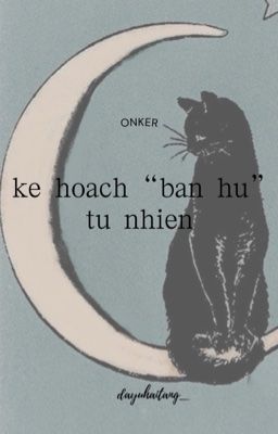 [onker][edit] kế hoạch 