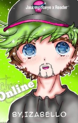 Online • JackSepticEye X Reader