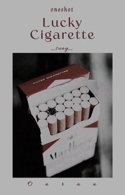 Onran ☘︎ Lucky Cigarette