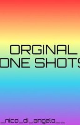 Original Oneshots!