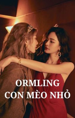 ORMLING | CON MÈO NHỎ FULL