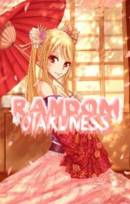 ⏩Otaku Randomness | Anime