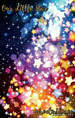 Our Little Star