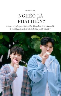 [ OUR SIGNATURE/GURIA] NGHÈO LÀ PHẢI HIỀN? - PHẦN 2