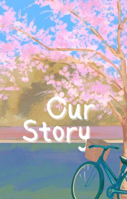 our story
