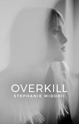 Overkill