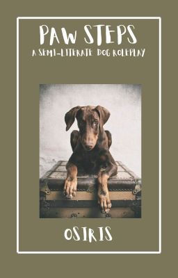 PAW STEPS - A DOG ROLEPLAY