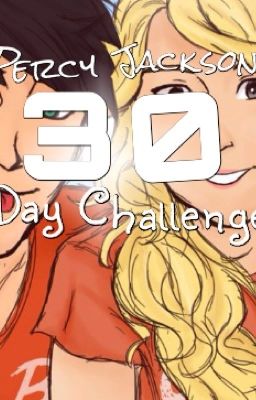 Percy Jackson 30 Day Challenge [COMPLETED]