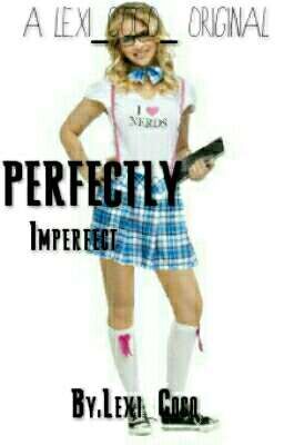Perfectly Imperfect