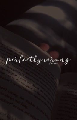 perfectly wrong