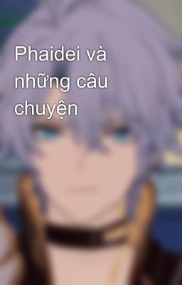Phaidei và những câu chuyện 