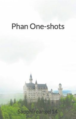 Phan One-shots