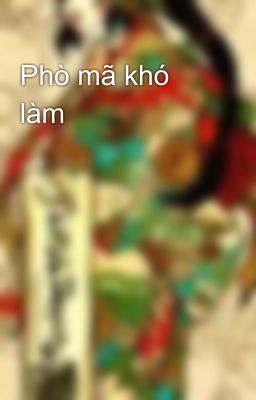 Phò mã khó làm