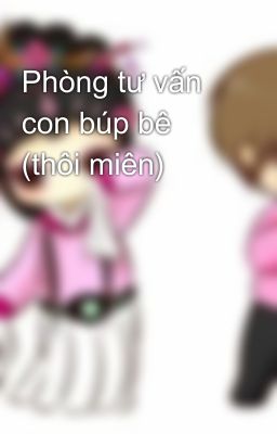 Phòng tư vấn con búp bê (thôi miên)