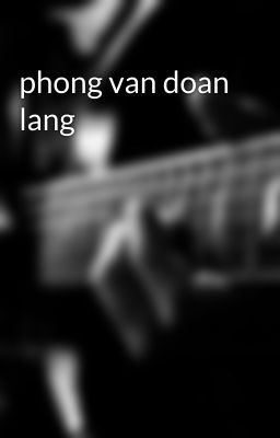 phong van doan lang