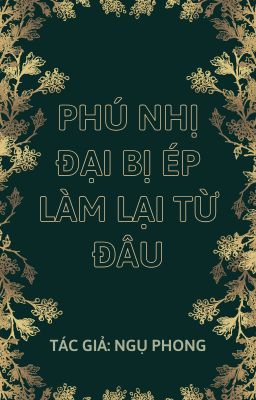 Phú nhị đại bị ép làm lại từ đầu.