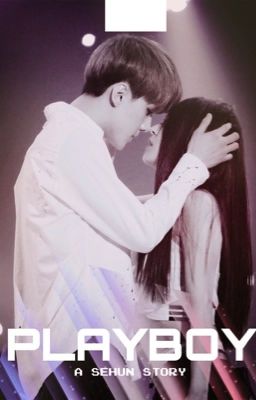 ™Playboy••Exo Sehun