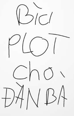 Plot dành cho đàn bà