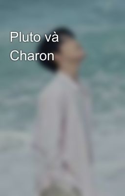 Pluto và Charon 