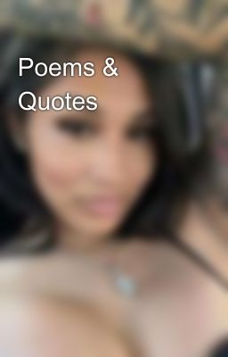 Poems & Quotes 💯