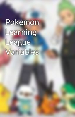 Pokemon Learning League Variables