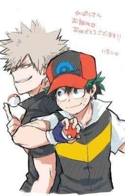 [pokemon x boku no hero Academy] Tôi Chọn Cậu Pokemon Của Tôi