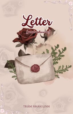 [PondPhuwin] Letter (Tạm Drop)