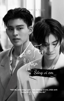 [PondPhuwin] Live For You-Sống Vì Em