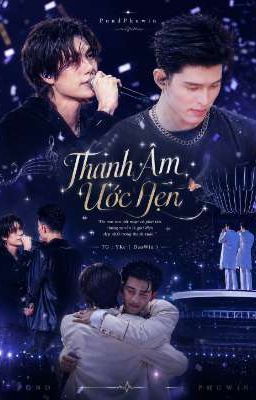 [ PondPhuwin ]  THANH ÂM ƯỚC HẸN