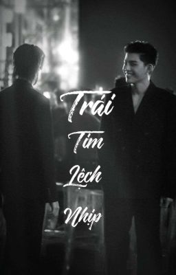 [PondPhuwin] Trái Tim Lệch Nhịp
