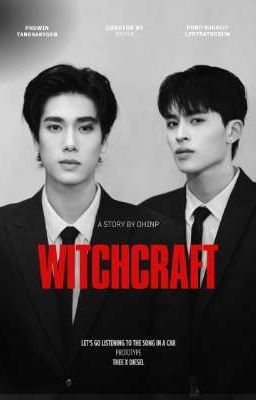 [ PONDPHUWIN ] WITCHCRAFT