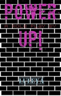 Power Up! A RolePlay