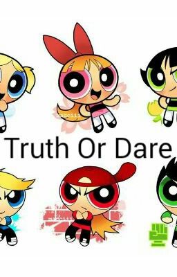 Ppg & Rrb Games: Truth Or Dare