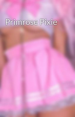 Primrose Pixie
